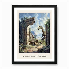 Dinosaur By An Ancient Ruin Painting 2 Poster Art Print