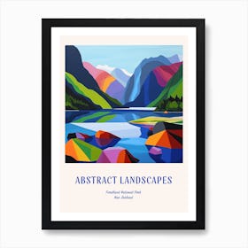 Colourful Abstract Fiordland National Park New Zealand 4 Poster Blue Art Print