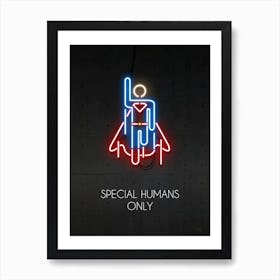 Special Humans Only 2 Art Print