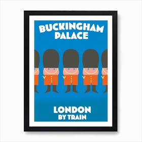 Buckingham Palace London By Train Travel poster Art Print