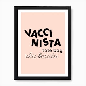 Vaccinista 1 Art Print