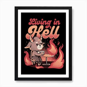 Living In Hell Art Print