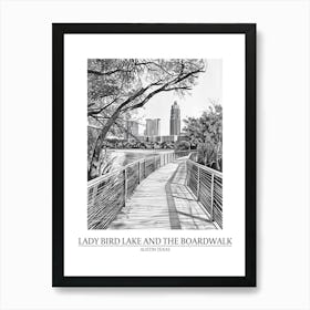 Lady Bird Lake And The Boardwalk Austin Texas Black And White Drawing 3 Poster Art Print