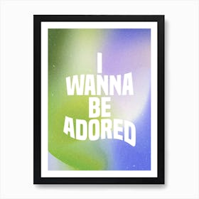 I Wanna Be Adored, The Stone Roses Art Print