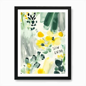 Slow Living Art Print