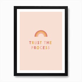 Trust The Process | Quote and Typography Print Art Print