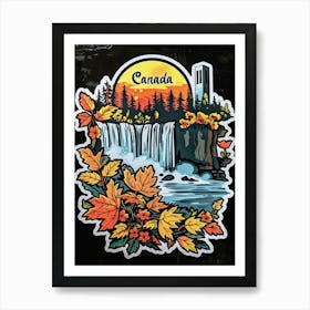 A Sticker With The Words Canada Above The Niagara Falls , In The Style Of Prudence Heward, Petros Afshar, Traditional Animation, Graffiti, Studyplace, Black Background Art Print