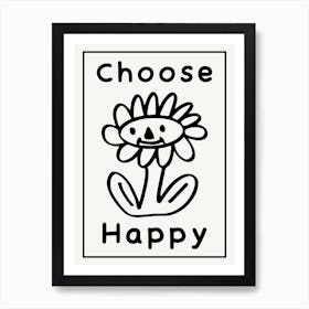 Choose Happy Funny Motivational Quote Art Print