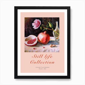 Still Life Collection Pomegranate And Rose Art Print