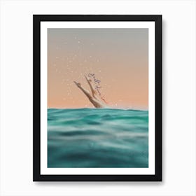 Typography Just Dive In Quote Art Print