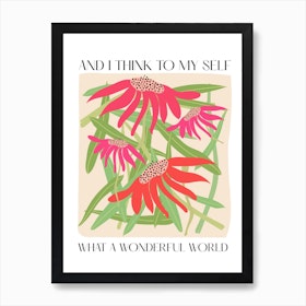 What A Wonderful World Flowers Quote Art Print