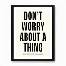 Dont Worry... Wall Art Quote Poster Print Art Print