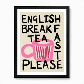 English Breakfast Tea Art Print