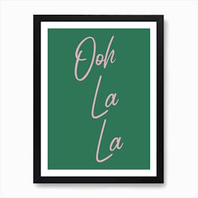 Ooh La La in Green And Pink Art Print