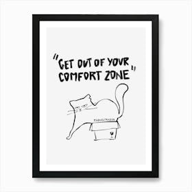 Cat getting out of his comfort zone Art Print