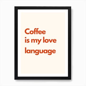 Coffee Love Language Kitchen Typography Cream Red Art Print