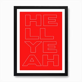 Hell Yeah Red Modern Minimal Typography Art Print