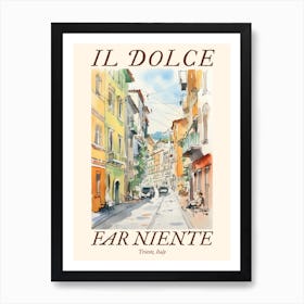 Il Dolce Far Niente Trieste, Italy Watercolour Streets 1 Poster Art Print