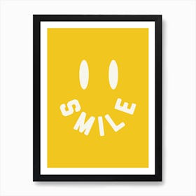 Smile! Art Print