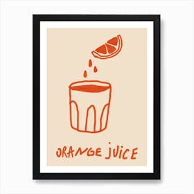 Orange Juice  Art Print