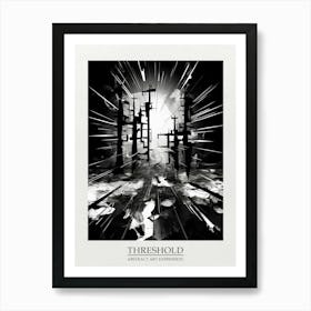 Threshold Abstract Black And White 3 Poster Art Print