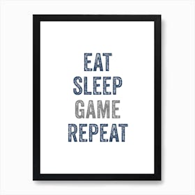 Gaming Eat Sleep Game Repeat Art Print Art Print