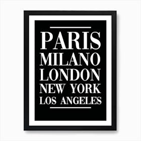 Paris Milano London New York Los Angeles Art Print