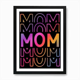 Mom Happy Mother's Day 2 Art Print
