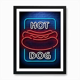 Hot Dog — Neon food sign, Food kitchen poster, photo art Art Print