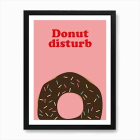 Kids Fun Donut Disturb Art Print