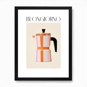 Moka Espresso Italian Coffee Maker Buongiorno 5 Art Print