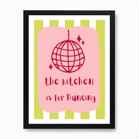 Kitchen Is For Dancing Art Print