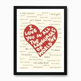 I Love You In All The Languages Of The World Love  Art Print