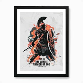 Ephesians 6, Put on the whole armor of God Art Print