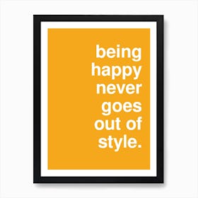 Being Happy Typography Bold Statement In Yellow Art Print