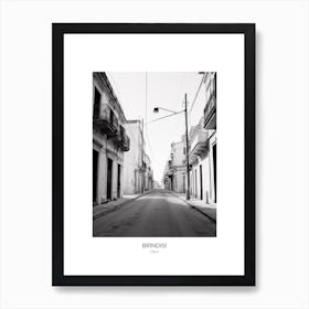 Poster Of Brindisi, Italy, Black And White Photo 1 Art Print