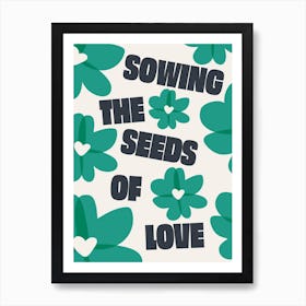 Sewing The Seeds (Green) Art Print