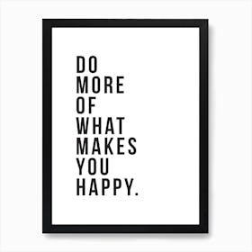 Do More Be Happy Art Print