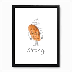 Strong 1 Art Print