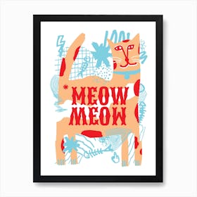 Meow Meow Art Print