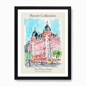 Poster Of The Plaza Hotel   New York City, New York   Resort Collection Storybook Illustration 2 Art Print