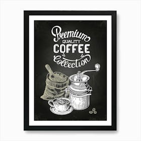 Premium Quality Coffee Collection — Coffee poster, kitchen print, lettering Art Print