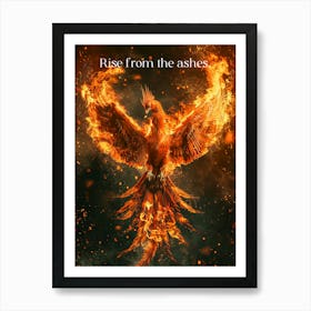Rise From The Ashes 1 Art Print