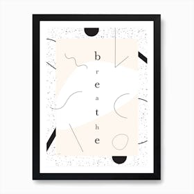 Breathe Art Print