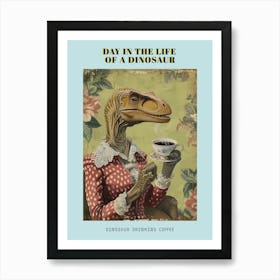 Dinosaur Drinking Coffee Retro Collage 4 Poster Art Print