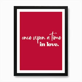 Once Upon A Time Red Art Print