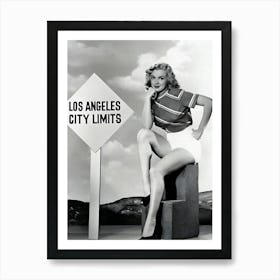 Marilyn Monroe Poses In Front Of A Signpost Reading Los Angeles City Limits Art Print