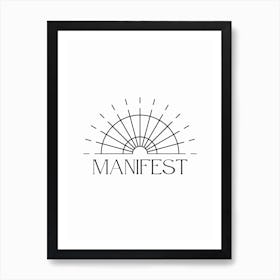 Manifest Black And White Typography Art Print
