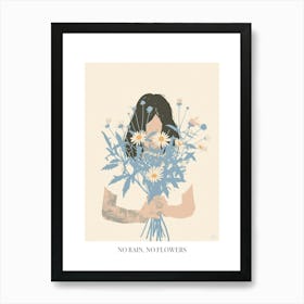 No Rain, No Flowers Poster Spring Girl With Blue Flowers 1 Art Print