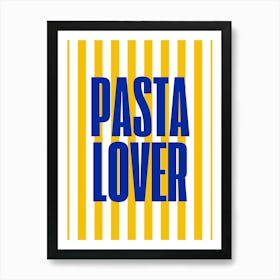 Pasta Lover 1 Art Print